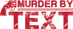 Murder-By-Text